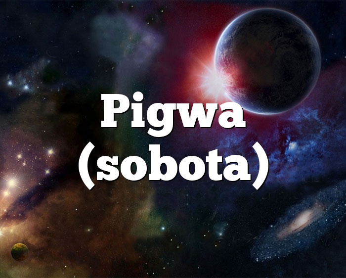 Pigwa (sobota)