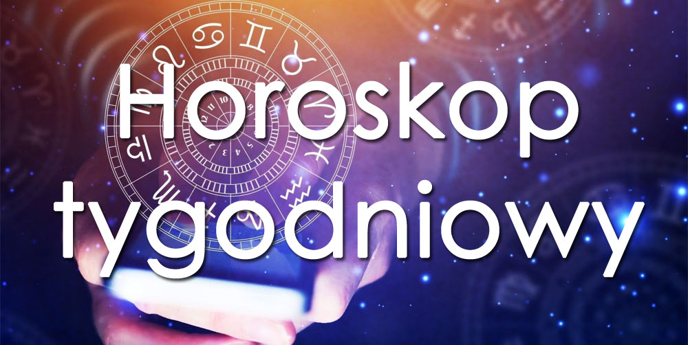 horoskop tygodniowy